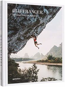 CLIFFHANGER Die neue Lust am Klettern